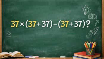 Koliko je 37 x (37 + 37) - (37 + 37)? Matematički zadatak koji stavlja genije na test